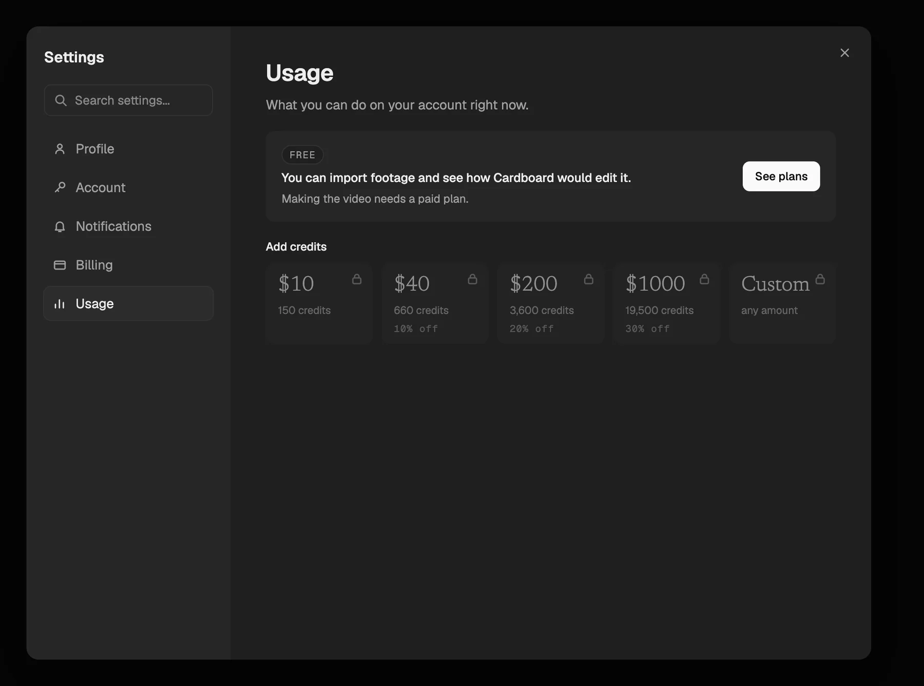 The rebuilt Usage screen. Under the heading, the line "What you can do on your account right now." Below it a panel tagged FREE, reading "You can import footage and see how Cardboard would edit it." and "Making the video needs a paid plan.", with a "See plans" button. Beneath that the Add credits tiles, $10 to Custom, each greyed out and carrying a padlock.