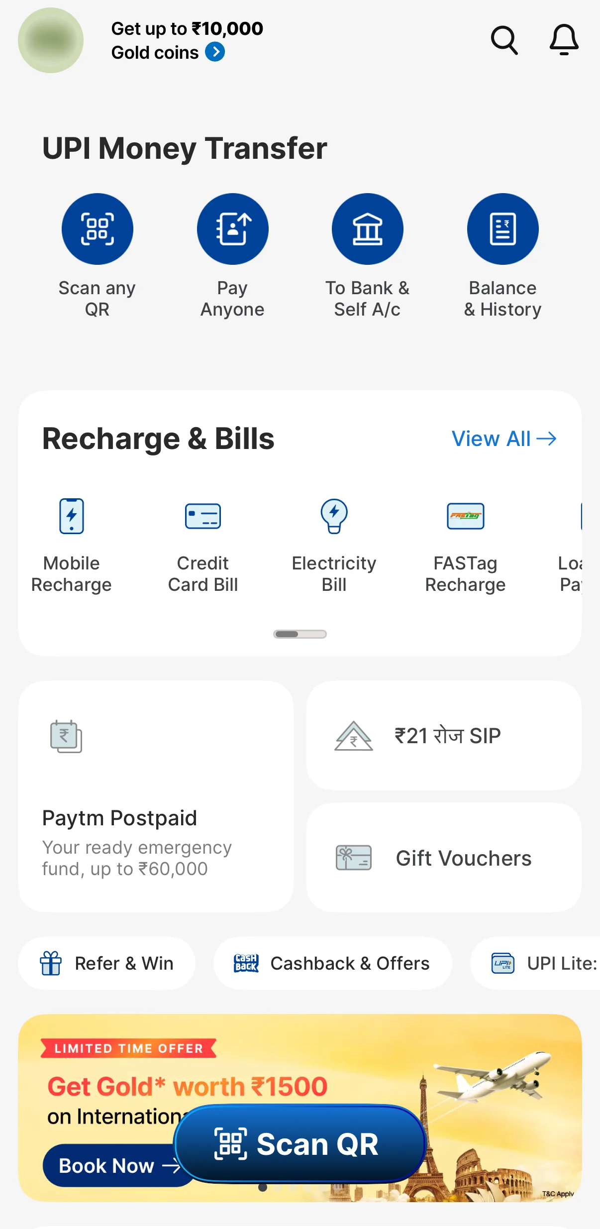 The Paytm home screen: a promotional banner, then UPI Money Transfer with Scan any QR, Pay Anyone, To Bank and Self A/c and Balance and History, then Recharge and Bills with mobile recharge, credit card bill, electricity bill and FASTag, then Paytm Postpaid, a SIP offer and gift vouchers.