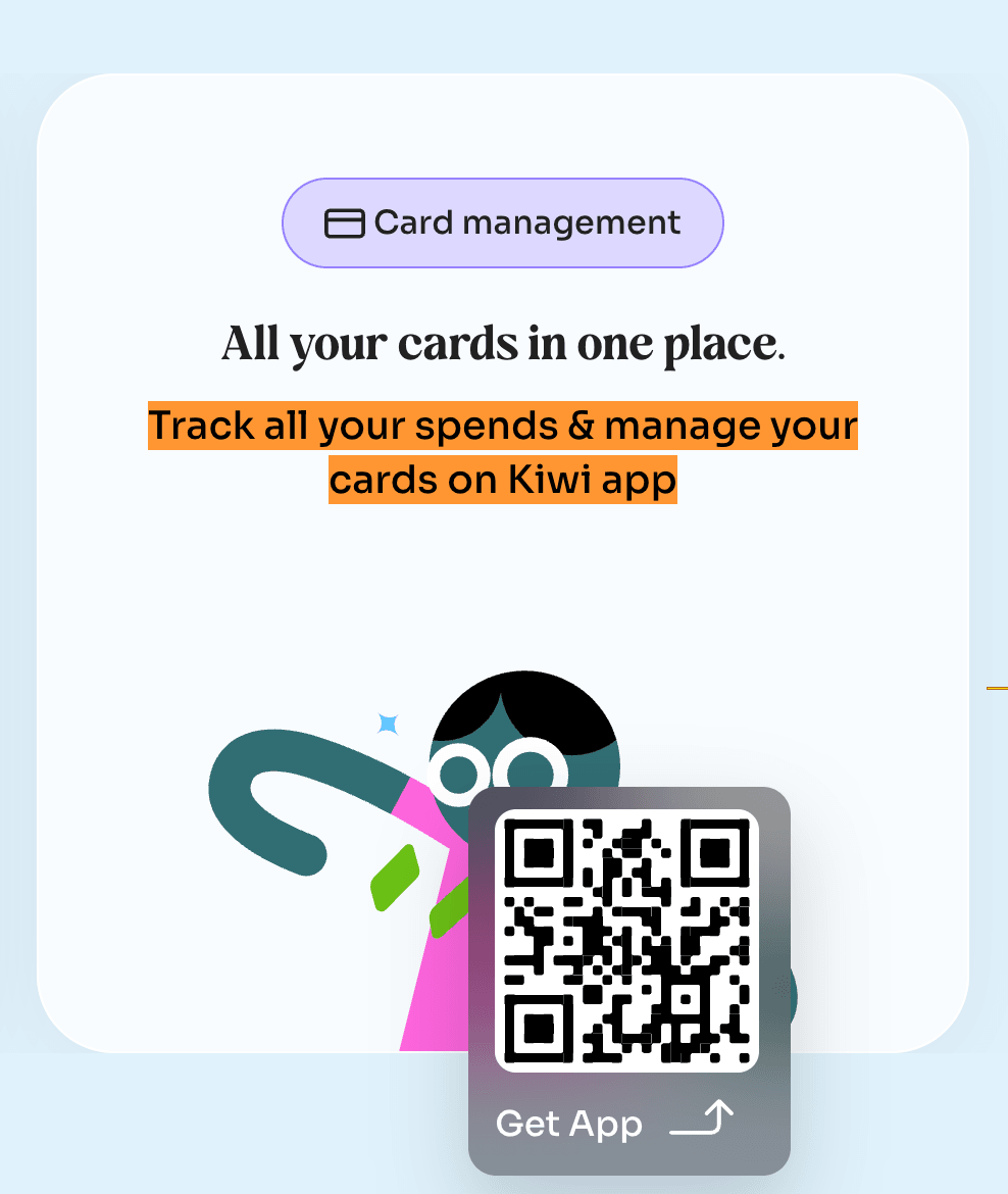 A card from the rewards row of the Kiwi homepage. A lilac tag reads "Card management", the heading reads "All your cards in one place." and the line beneath it, highlighted, reads "Track all your spends & manage your cards on Kiwi app". An illustration and a Get App QR code sit below.