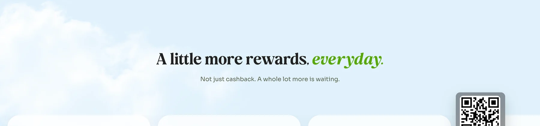 A section of the Kiwi homepage against a pale sky. The heading reads "A little more rewards, everyday.", with the word everyday set in green italic, and beneath it the line "Not just cashback. A whole lot more is waiting."
