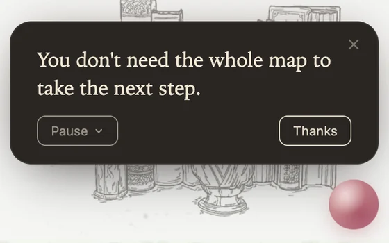 A Possibility card on its dark ground: "You don't need the whole map to take the next step."