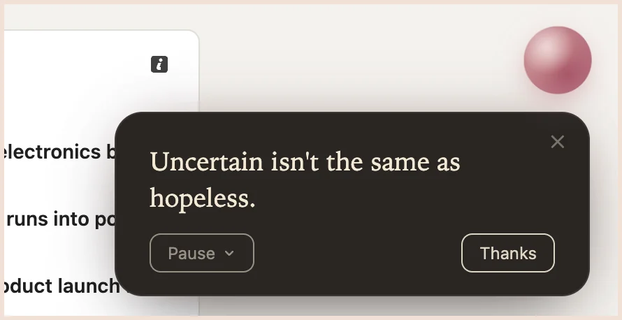 A Solace card reading "Uncertain isn't the same as hopeless." blooming over an article the user is already reading, with the orb resting in the top-right corner